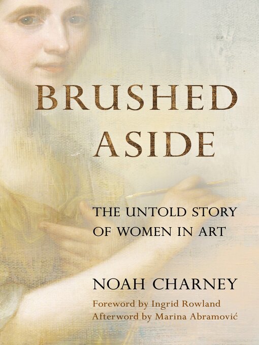 Title details for Brushed Aside by Noah Charney - Wait list